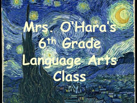Mrs. O’Hara’s 6th Grade Language Arts Class
