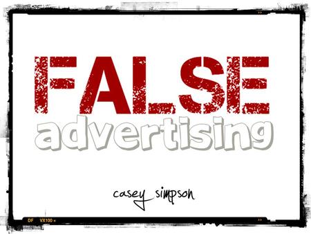 False advertising or deceptive advertising is the use of false or misleading statements in advertising. As advertising has the potential to persuade people.