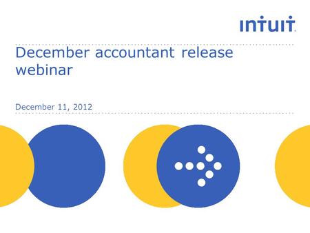 December accountant release webinar December 11, 2012.