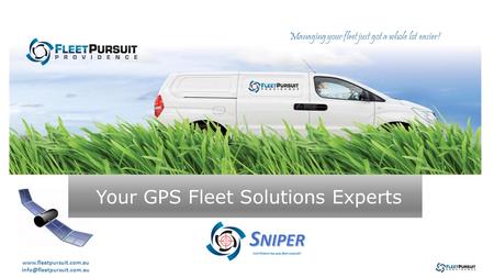 Your GPS Fleet Solutions Experts Managing your fleet just got a whole lot easier!