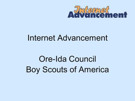 Internet Advancement Ore-Ida Council Boy Scouts of America.