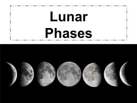 Lunar Phases.