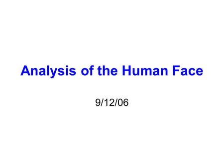Analysis of the Human Face