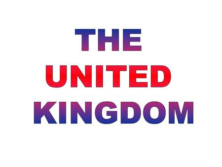 What is the UK? It is the union of England, Wales, Scotland and Northern Ireland.