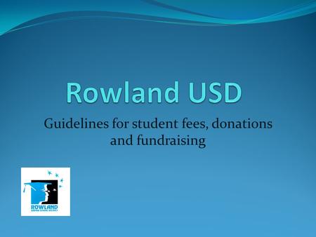 Guidelines for student fees, donations and fundraising.