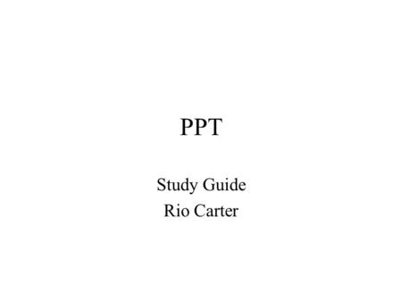 PPT Study Guide Rio Carter. Tone Any sound considered with reference to its quality pitch, strength or source. Quality or Character of sound. Stress of.