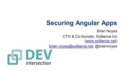 Securing Angular Apps Brian Noyes