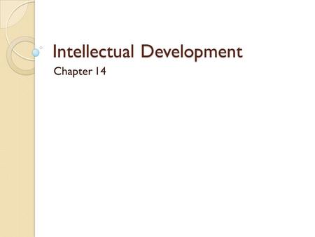 Intellectual Development