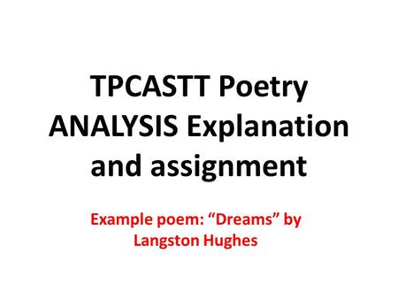 TPCASTT Poetry ANALYSIS Explanation and assignment