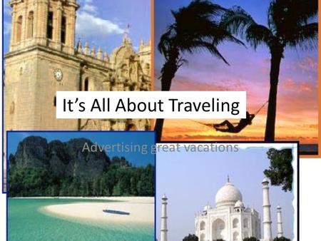 It’s All About Traveling