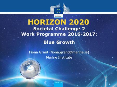 HORIZON 2020 Societal Challenge 2 Work Programme : Blue Growth