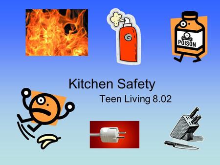 Kitchen Safety Teen Living 8.02.