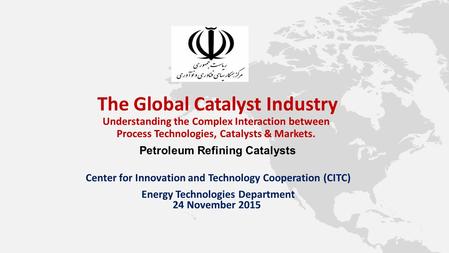 The Global Catalyst Industry