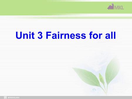 Unit 3 Fairness for all. Guessing Abraham Lincoln Martin Luther King. Jr Paul Robeson.