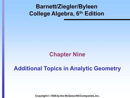 Barnett/Ziegler/Byleen College Algebra, 6th Edition