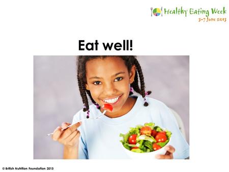 Eat well!.