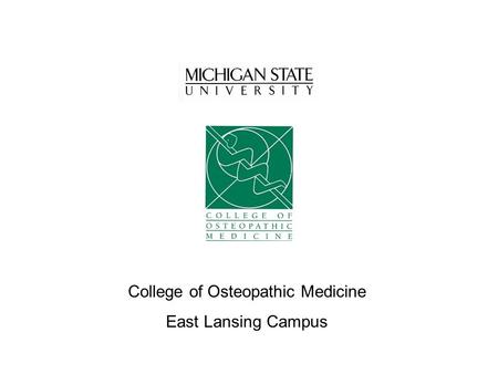 College of Osteopathic Medicine East Lansing Campus.
