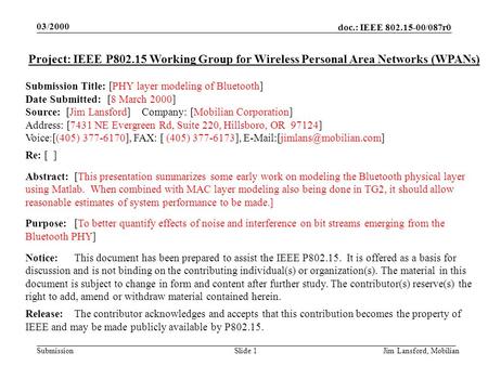 Doc.: IEEE 802.15-00/087r0 Submission 03/2000 Jim Lansford, MobilianSlide 1 Project: IEEE P802.15 Working Group for Wireless Personal Area Networks (WPANs)