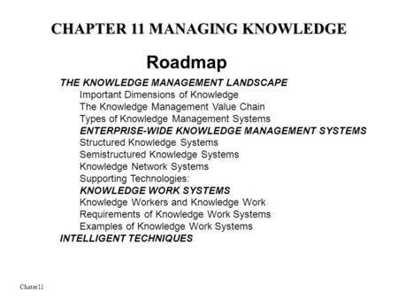 CHAPTER 11 MANAGING KNOWLEDGE