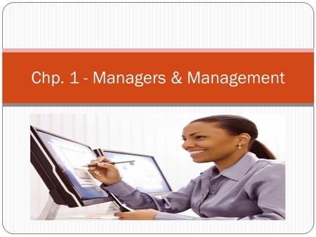Chp. 1 - Managers & Management