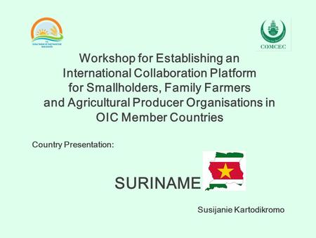 Workshop for Establishing an International Collaboration Platform for Smallholders, Family Farmers and Agricultural Producer Organisations in OIC Member.