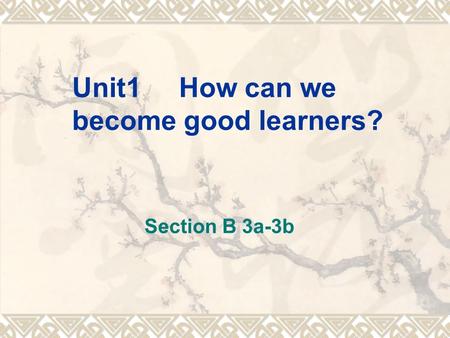 Unit1 How can we become good learners?
