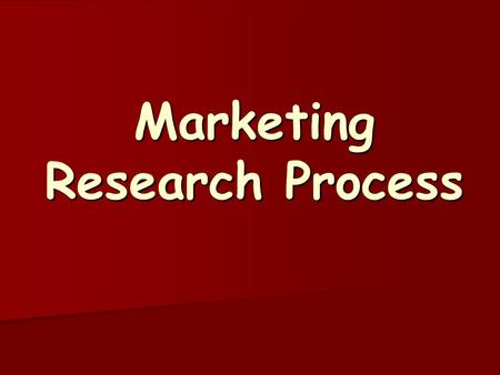 Marketing Research Process