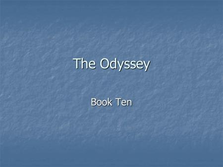 The Odyssey Book Ten.