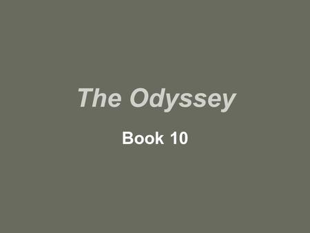The Odyssey Book 10.