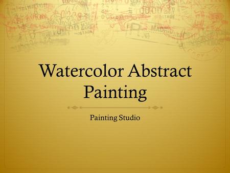 Watercolor Abstract Painting Painting Studio. Watercolor- the Basics  Watercolor in tubes is not meant to be used without water. You need a TINY amount.