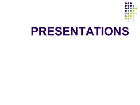 PRESENTATIONS. HOW TO BE A GOOD PRESENTER: Be enthusiastic well prepared in control (body language, time, voice, aids) interesting in delivery (DO NOT.