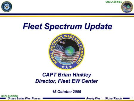 CAPT Brian Hinkley Director, Fleet EW Center 15 October 2009