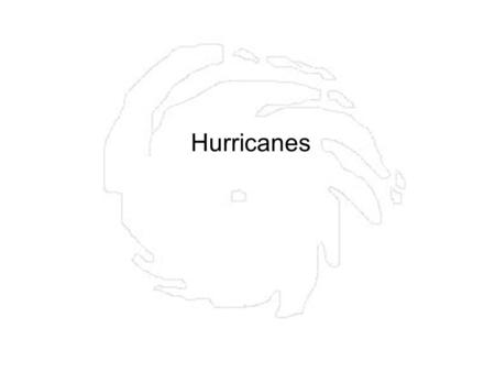 Hurricanes. Take out a loose leaf sheet of paper, a pencil, and colors.