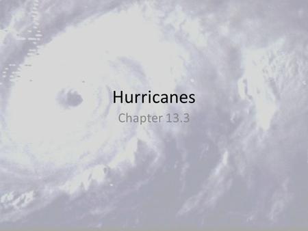 Hurricanes Chapter 13.3.