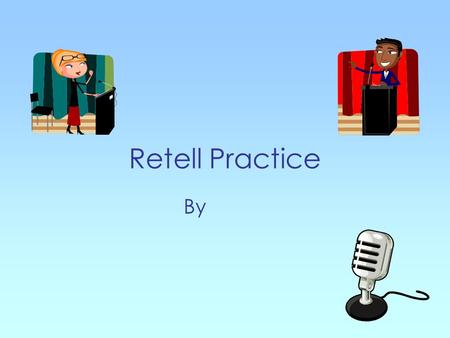 Retell Practice By. I Belong to a Big Family I belong to a big family. My three brothers, two sisters, and grandma all live in our house. That makes nine.
