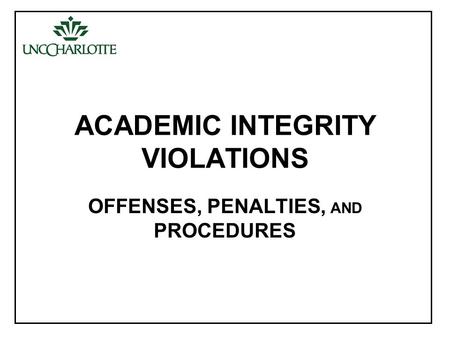 ACADEMIC INTEGRITY VIOLATIONS OFFENSES, PENALTIES, AND PROCEDURES.