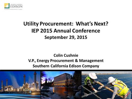 Utility Procurement: What’s Next? IEP 2015 Annual Conference