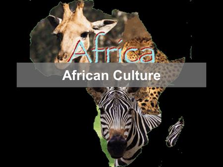 African Culture. Regions of Africa North Africa Sub-Saharan Africa.