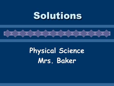 Physical Science Mrs. Baker