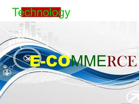 E-CO MME RCE Technology. Introduction What Is E-Commerce ?  It is term refering to the process of sailing & buying products & services over the internet.