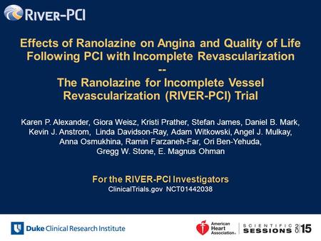 Effects of Ranolazine on Angina and Quality of Life Following PCI with Incomplete Revascularization -- The Ranolazine for Incomplete Vessel Revascularization.