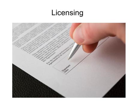 Licensing. Some Nuggets... US IP value = $5.5 trillion or more $180 billion in revenue annually – $2.8B in 1970; $27B in 1990 US IP exports = more than.