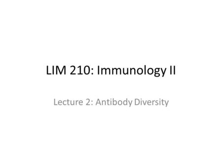 Lecture 2: Antibody Diversity