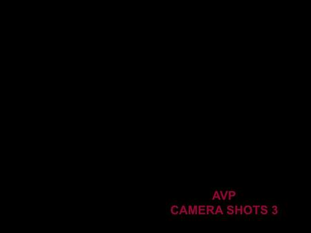 AVP CAMERA SHOTS 3.  TAKE NOTES  ASK QUESTIONS  PAY ATTENTION THEY ARE ALL VERY STRONGLY ENCOURAGED  TAKE NOTES  ASK QUESTIONS  PAY ATTENTION THEY.
