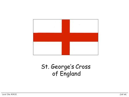 St. George’s Cross of England Level One 404.02 OHP #1.