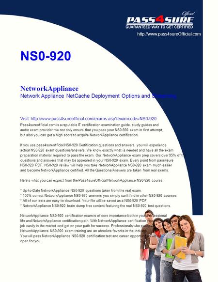 NS0-920 NetworkAppliance Network Appliance NetCache Deployment Options and Streaming Visit: