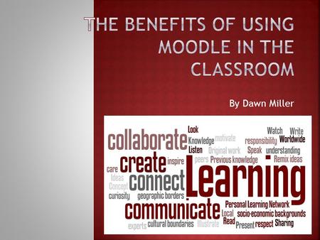 By Dawn Miller. Moodle is an Open Source Course Management System (CMS). It can also be called a Learning Management System (LMS) or Virtual Learning.
