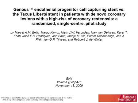 Genous™ endothelial progenitor cell capturing stent vs. the Taxus Liberté stent in patients with de novo coronary lesions with a high-risk of coronary.
