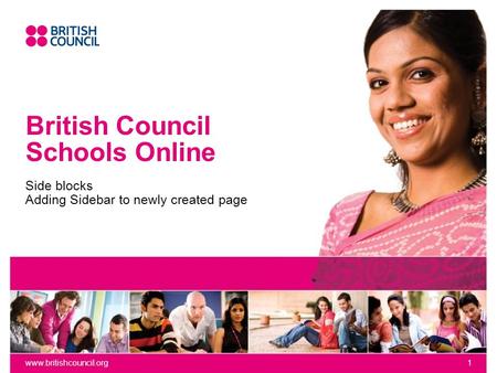 Www.britishcouncil.org1 British Council Schools Online Side blocks Adding Sidebar to newly created page.