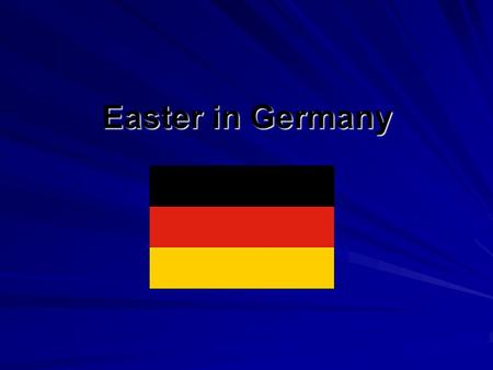 Easter in Germany. German Easter Traditions Germany gets ready for a new season: You will see spring flowers on display and many traditional Easter trees,